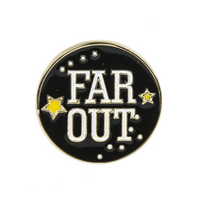 Load image into Gallery viewer, &quot;Far Out&quot; enamel pin
